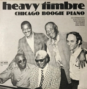 Various - Heavy Timbre Chicago Boogie Piano - New LP Record 1976 Sirens USA Vinyl - Chicago Blues / Piano Blues
