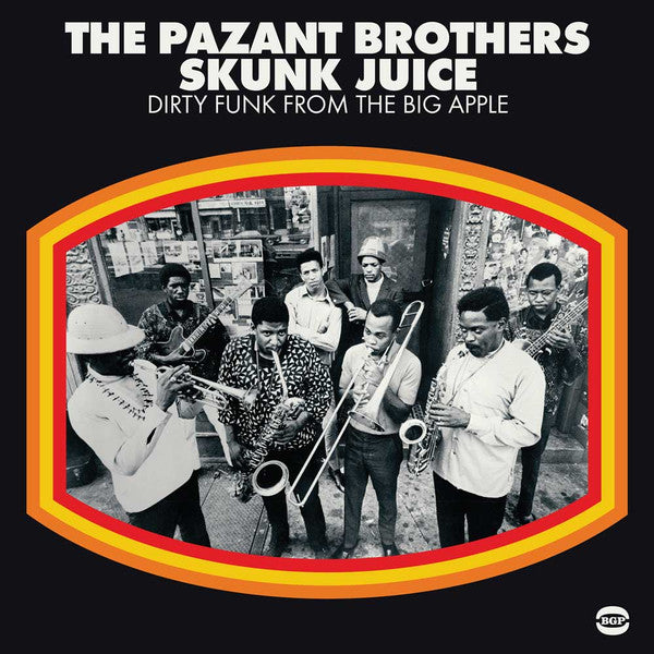 The Pazant Brothers – Skunk Juice: Dirty Funk From The Big Apple - New LP Record 2017 BGP Vinyl - Funk