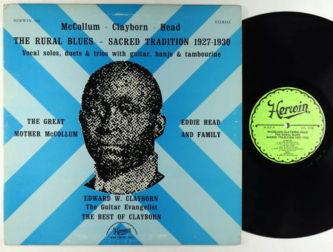 Mother McCollum, Eddie Head & Family, Edward W. Clayborn - The Rural Blues - Sacred Tradition 1927-1939 - VG+ LP Record 1960s Herwin USA Vinyl - Blues / Gospel