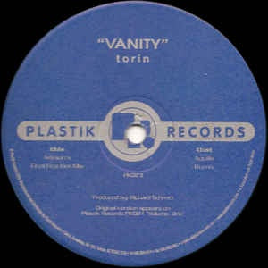 Torin ‎– Vanity - Mint- 12" Single Record 2000 Plastik Vinyl - Progressive House / Trance