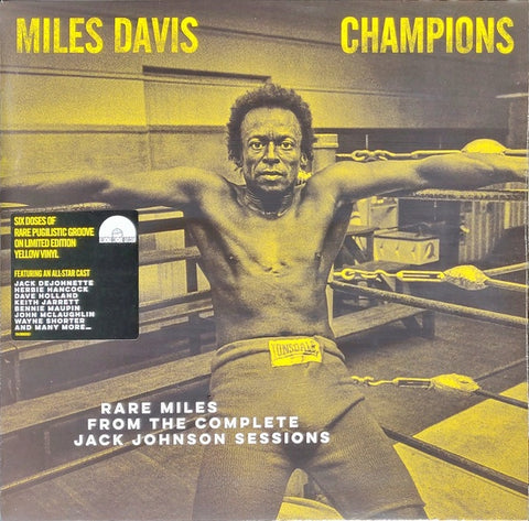 Miles Davis ‎– Champions (Rare Miles From The Complete Jack Johnson Sessions) - New LP Record Store Day 2021 Columbia RSD Yellow Vinyl & Download - Jazz / Fusion - Shuga Records