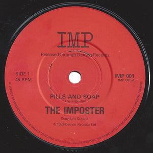 The Imposter (Elvis Costello) ‎- Pills And Soap - Mint- 7" Single Used 45rpm 1983 Imp Records (UK Pressing) - Rock / New Wave - Shuga Records