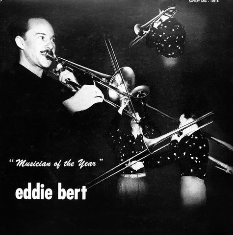 Eddie Bert - Musician Of The Year (1955) - Mint- LP Record 1985 Savoy Japan Import Mono Vinyl & Insert - Jazz / Bop