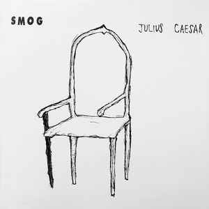 Smog ‎– Julius Caesar - New Vinyl LP 1993 Drag City - Rock / Lo-Fi / Experimental - Shuga Records