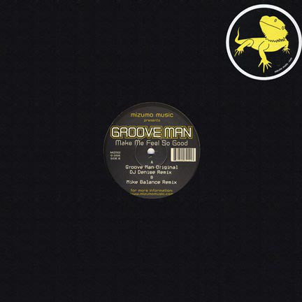 Groove Man - Make Me Feel So Good - Mint- 12" Single USA 2007 - House