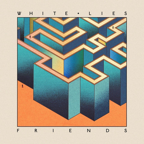 White Lies - Friends - New Lp Record 2016 Europe Import & Download - Electro-Rock / Synthpop - Shuga Records