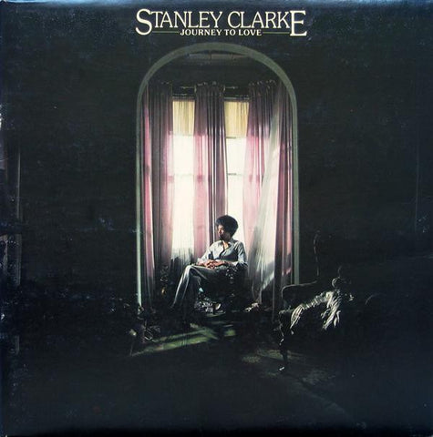 Stanley Clarke ‎– Journey To Love - VG+ LP Record 1975 USA Vinyl - Jazz / Fusion - Shuga Records