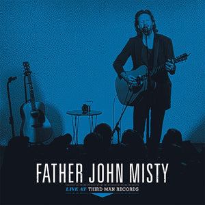 Father John Misty ‎– Live at Third Man Records - New LP Record 2018 Third Man USA Vinyl - Indie Rock / Folk Rock / Acoustic - Shuga Records