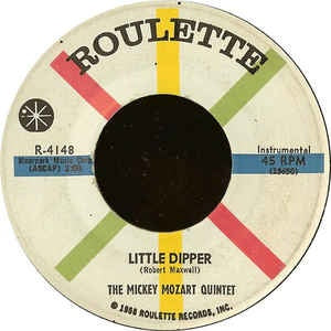 The Mickey Mozart Quintet- Little Dipper / Mexican Hop- VG+ 7" Single 45RPM- 1959 Roulette USA- Rock/Pop - Shuga Records