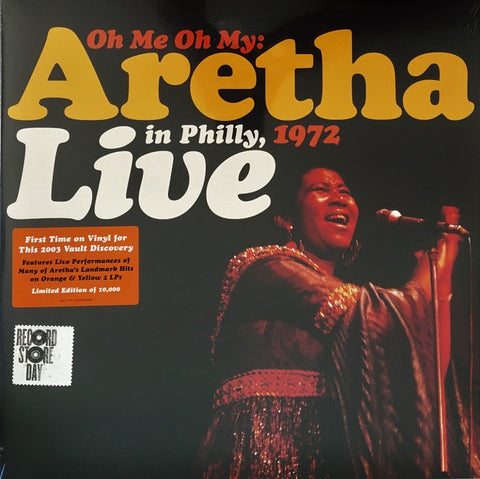 Aretha Franklin ‎– Oh Me Oh My: Aretha Live In Philly, 1972 - New 2 LP Record Store Day 2021 Atlantic RSD Yellow & Orange Vinyl - Soul - Shuga Records