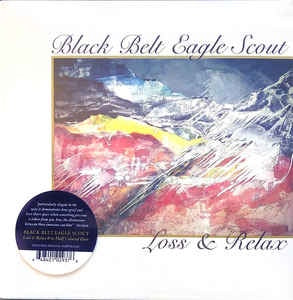 Black Belt Eagle Scout - Loss & Relax b/w Half Colored Hair - New 7" Single Vinyl 2019 - Indie Rock - Shuga Records