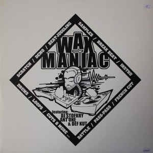 DJ Stofkry, Ant'One & Def Kut ‎– Wax Maniac - Mint- LP Record 1999 France Import Vinyl - Hip Hop / DJ Battle Tool