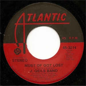 The J. Geils Band ‎– Must Of Got Lost / Funky Judge - VG+ - 7" Single 45RPM 1974 Atlantic USA - Rock/Pop - Shuga Records