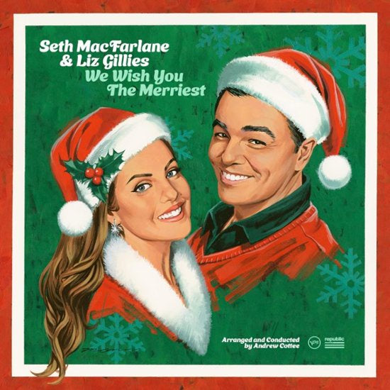 Seth MacFarlane, Liz Gillies – We Wish You The Merriest  - New LP Record 2023 Republic Verve Vinyl - Holiday / Christmas - Shuga Records