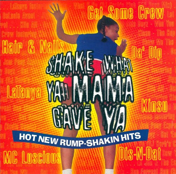 Various ‎– Shake What Ya Mama Gave Ya - Hot New Rump-Shakin Hits - New LP Record 1999 Blunt RecordingsUSA Vinyl - Hip Hop