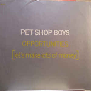 Pet Shop Boys ‎– Opportunities (Let's Make Lots Of Money) / Was That What It Was? - VG+ 7" Single 45RPM 1986 EMI America USA - Synth-Pop - Shuga Records