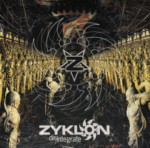 Zyklon ‎– Disintegrate (2006) - New Vinyl Record 2017 Candlelight / Spinefarm EU Gatefold Reissue with Bonus Track - Black / Death Metal - Shuga Records