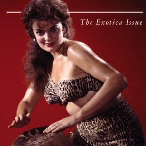 Numero Group - Vol. 1 - The Exotica Issue - New Periodical Numerical with history of Exotica, Limited to 1000! - Shuga Records