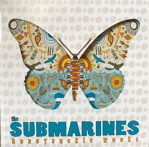 The Submarines - Honeysuckle Weeks - New Lp Record Store Day 2018 Nettwerk USA 180 gram Vinyl & Stickers - Pop Rock / Indie Pop