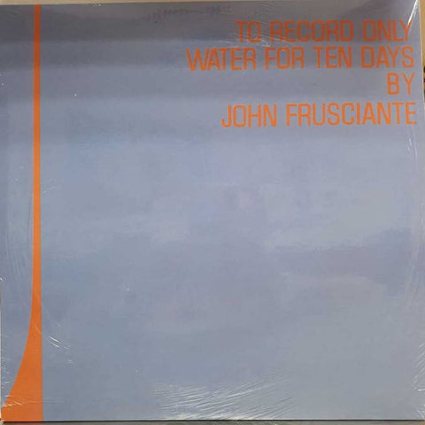 John Frusciante ‎– To Record Only Water For Ten Days (2001) - New 2 LP Record 2020 UK Orange Vinyl & Insert - Alternative Rock / Lo-Fi - Shuga Records