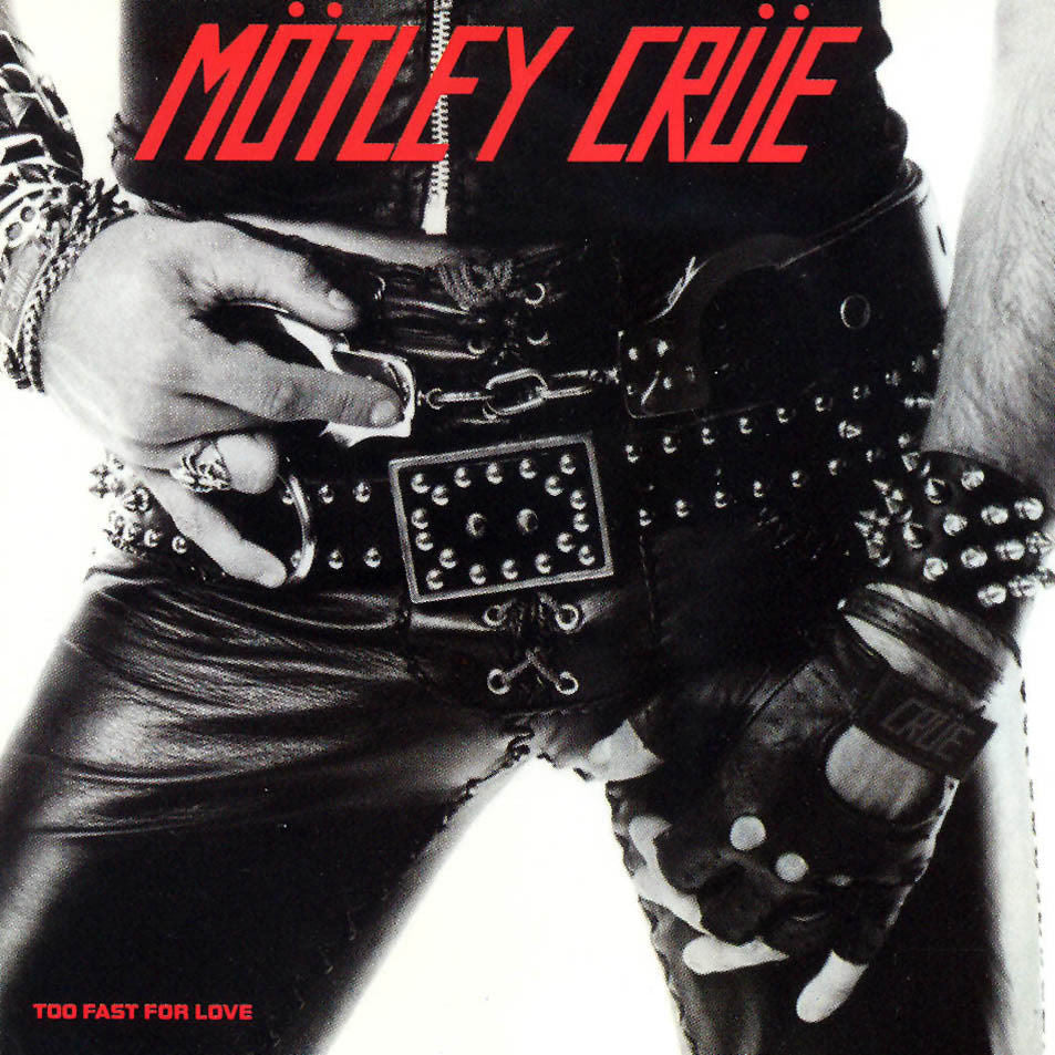 Mötley Crüe ‎– Too Fast For Love (1981) - New LP Record 2008 USA 180 gram Vinyl Black Vinyl - Hard Rock / Heavy Metal - Shuga Records