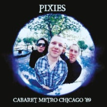 The Pixies - Cabaret Metro Chicago '89 - New LP Record 2022 RoxVox White Vinyl - Rock / Alternative Rock - Shuga Records