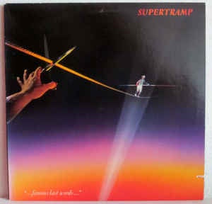 Supertramp ‎- ...Famous Last Words... - VG+ LP Record 1982 USA Vinyl - Pop Rock - Shuga Records