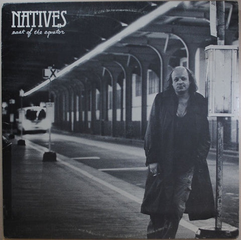 Natives ‎– East Of The Equator - VG+ Lp Record 1986 USA Original Vinyl - Rock / Indie / Alternative / Private Press - Shuga Records