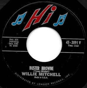 Willie Mitchell- Buster Brown / Woodchopper's Ball- VG 7" Single 45RPM- 1965 Hi Records USA- Funk/Soul - Shuga Records