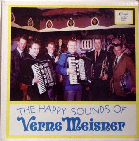 Verne Meisner ‎– The Happy Sounds Of Verne Meisner - VG+ Lp Record 1960's Cuca USA Vinyl - Wisconsin Polka