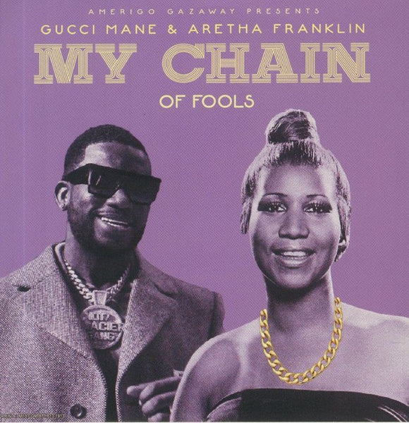 Aretha Franklin / Black Star / Gucci Mane ‎– Young, Gifted & Black / My Chain Of Fools - New 7" Single Record 2020 Soul Mates USA Vinyl -