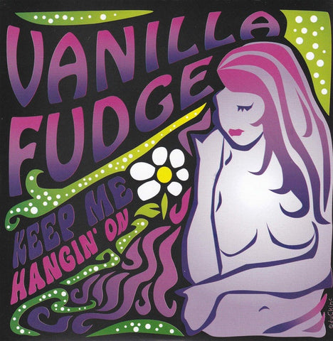 Vanilla Fudge ‎– You Keep Me Hanging On  - New 7" Single Record 2016 MDVaudio USA Vinyl - Psychedelic Rock