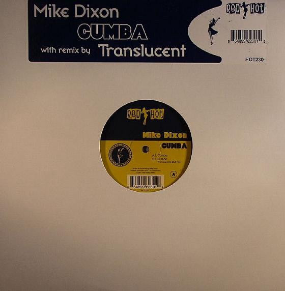 Mike Dixon ‎– Cumba - New 12" Single 2005 Red Hot USA Vinyl - Chicago House / Latin - Shuga Records