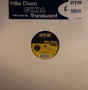 Mike Dixon ‎– Cumba - New 12" Single 2005 Red Hot USA Vinyl - Chicago House / Latin - Shuga Records