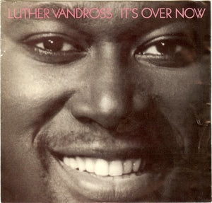 Luther Vandross ‎– It's Over Now - VG+ 45rpm 1985 USA Epic Records - Hip Hop / Funk / Synth-Pop - Shuga Records