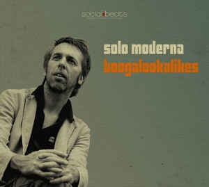 Solo Moderna ‎– Boogalookalikes - New 12" Single 2007 Netherlands Social Beats Vinyl - Jazzdance - Shuga Records