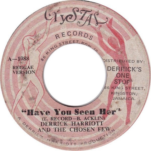 Derrick Harriott And The Chosen Few ‎– Have You Seen Her / Version - VG- 7" Single 45rpm Crystal Records Jamaica - Reggae