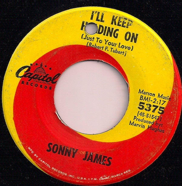 Sonny James - I'll Keep Holding On / I'm Getting Gray From Being Blue - VG+ 7" Single 45RPM 1965 Capitol USA - Country - Shuga Records