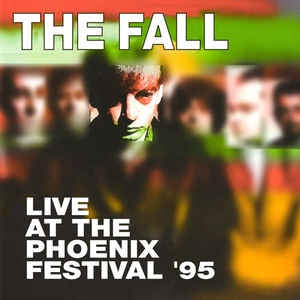 The Fall ‎– Live At The Phoenix Festival '95 - New LP Record 2020 UK Import Let Them Eat Vinyl - Post Punk - Shuga Records