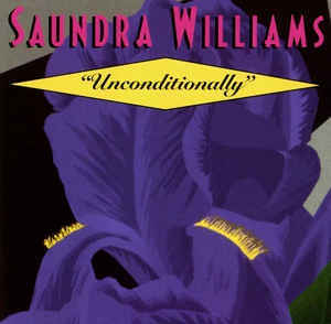 Saundra Williams ‎– Unconditionally - Mint- 12" Single Record 1995 USA Bold! Soul Purple Color Vinyl - House / Contemporary R&B - Shuga Records