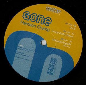 Harrison Crump ‎– Gone - New 12" Single 2002 Hump USA Vinyl - Chicago House - Shuga Records