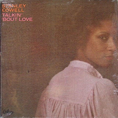 Stanley Cowell - Talkin' 'Bout Love - Mint- LP Record 1977 Galaxy USA Original Vinyl - Jazz / Jazz-Funk / Soul-Jazz - Shuga Records