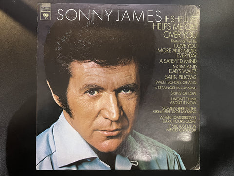 Sonny James – If She Just Helps Me Get Over You - Mint- LP Record 1973 Columbia USA Vinyl - Country