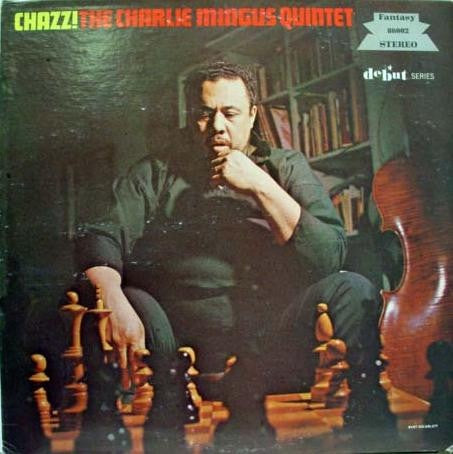 The Charlie Mingus Quintet – Chazz! (1956) - VG+ LP Record 1962 Fantasy USA Stereo Vinyl - Jazz / Hard Bop / Cool Jazz