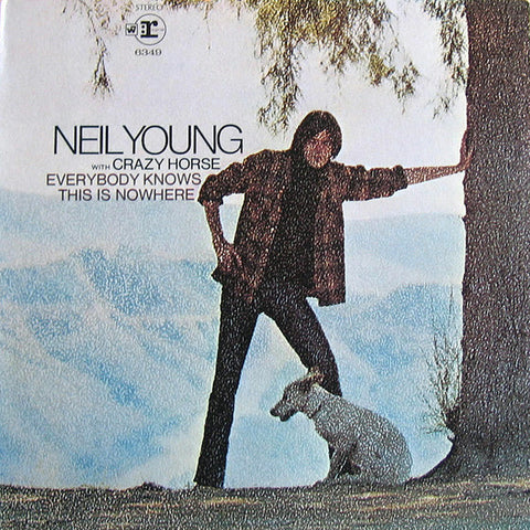 Neil Young With Crazy Horse ‎– Everybody Knows This Is Nowhere - VG LP Record (Low grade cover) 1969 USA Original Vinyl - Classic Rock - Shuga Records