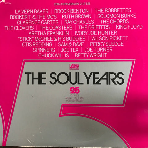Various – The Soul Years - VG+ 2 LP Record 1973 Atlantic USA Vinyl - Soul / Funk / Rhythm & Blues