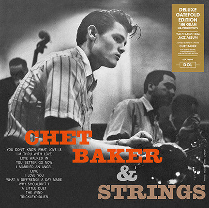 Chet Baker ‎– Chet Baker & Strings (1954) - New Lp 2017 DOL 180gram Import Reissue - Jazz - Shuga Records