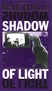 Bauhaus – Shadow Of Light - VG+ VHS Tape 1991 Beggars Banquet Europe PAL Video - Goth Rock