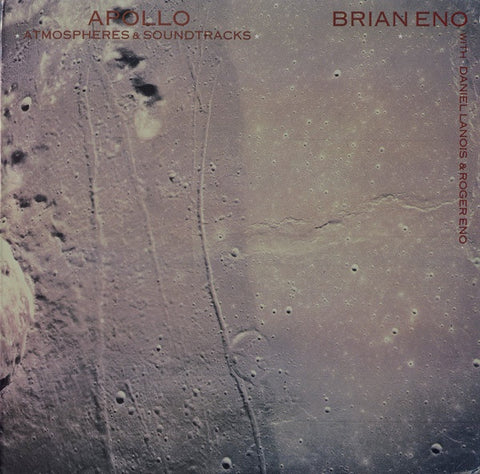 Brian Eno With Daniel Lanois & Roger Eno – Apollo - Atmospheres & Soundtracks - Mint- LP Record 1983 Editions EG USA Vinyl - Electronic / Ambient
