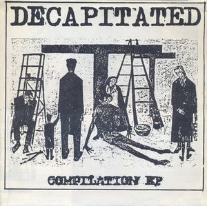 Various – Decapitated Compilation EP - VG+ 7" EP Record 1990 Wipe Out! Decapitated Greece Vinyl & Numbered - Thrash / Death Metal